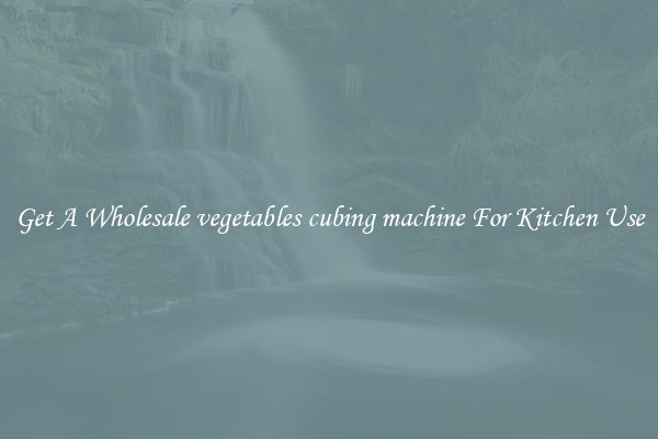 Get A Wholesale vegetables cubing machine For Kitchen Use