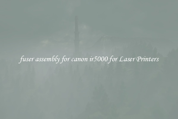 fuser assembly for canon ir5000 for Laser Printers