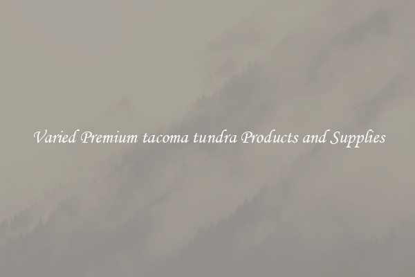 Varied Premium tacoma tundra Products and Supplies