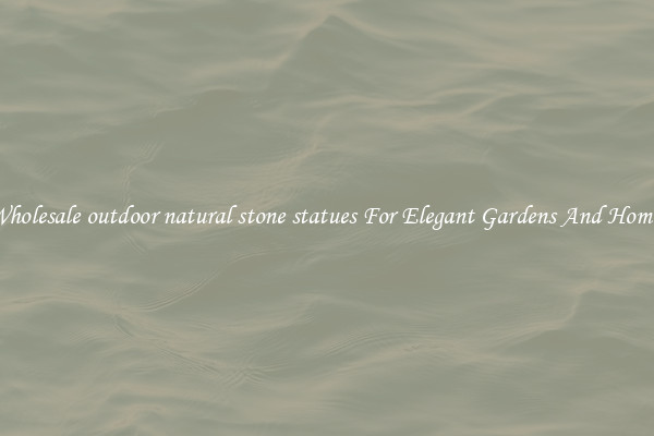 Wholesale outdoor natural stone statues For Elegant Gardens And Homes