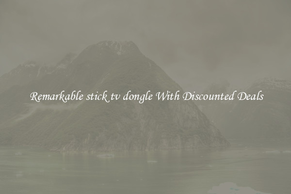 Remarkable stick tv dongle With Discounted Deals