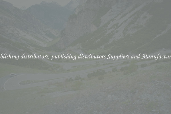 publishing distributors, publishing distributors Suppliers and Manufacturers